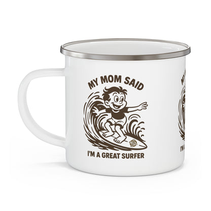 My Mom Said I&