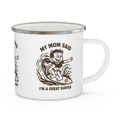 My Mom Said I&